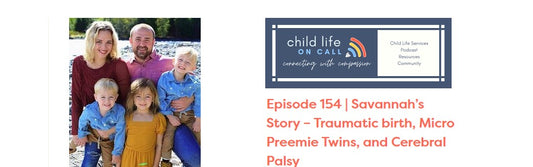 Did you catch me on the Childlife On Call Podcast?