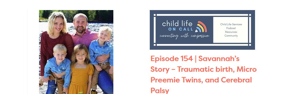 Did you catch me on the Childlife On Call Podcast?